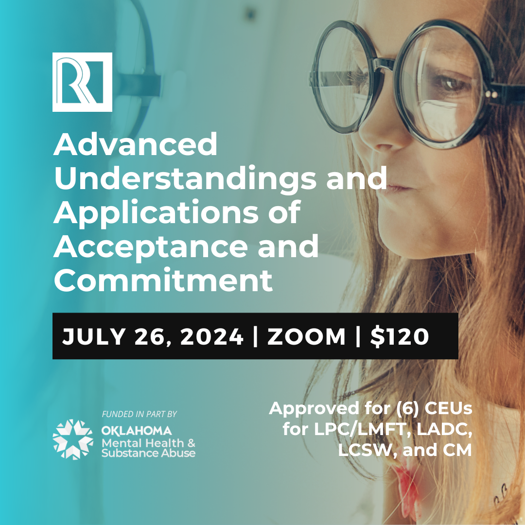 Advanced Understandings and Applications of Acceptance & Commitment